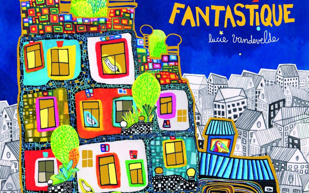 Une Maison Fantastique